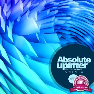 Absolute Uplifter, Vol.4: Spirit Of Trance (2016)