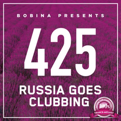Russia Goes Clubbing with Bobina 425 (2016-12-03)