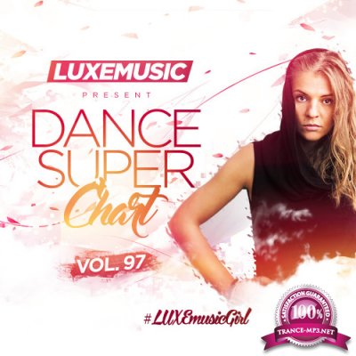 LUXEmusic - Dance Super Chart Vol.97 (2016)