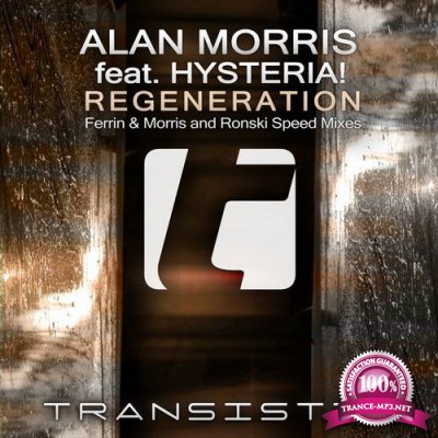 Alan Morris & Hysteria! - Regeneration (Remixes) (2016)