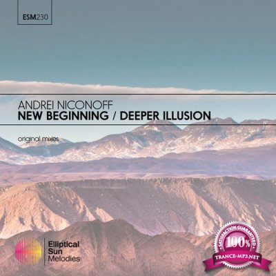 Andrei Niconoff - New Beginning / Deeper Illusion (2016)