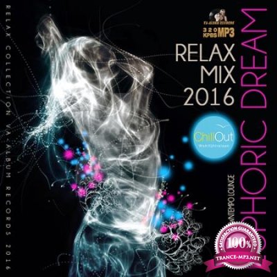 Euphoric Dream: Relax Mix (2016)