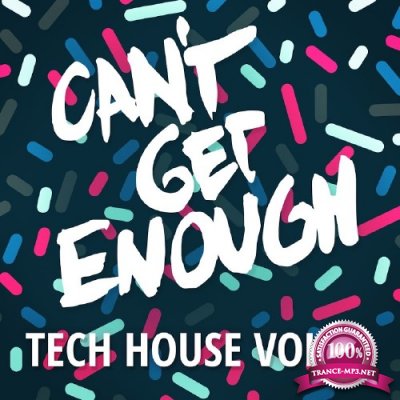 Can't Get Enough Tech House, Vol. 2 (2016)