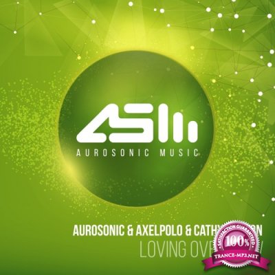 Aurosonic & AxelPolo & Cathy Burton - Loving Overflow (2016)