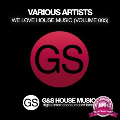 We Love House Music, Vol. 005 (2016)