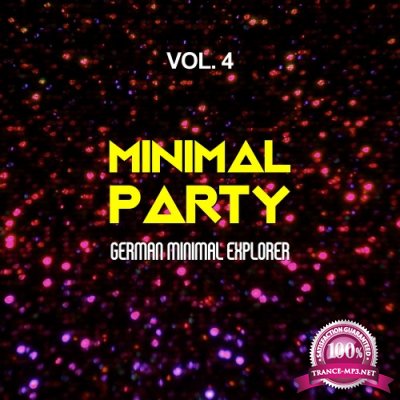 Minimal Party, Vol. 4 (German Minimal Explorer) (2016)
