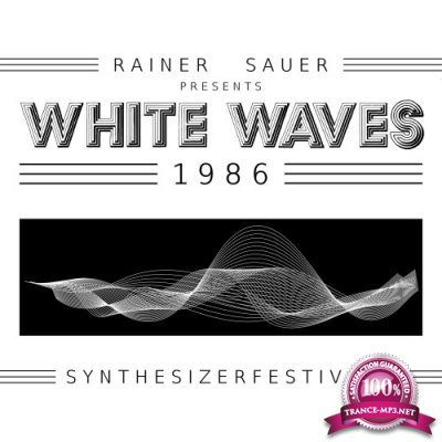 Rainer Sauer Presents White Waves 1986/Synthesizerfestival  (2016)