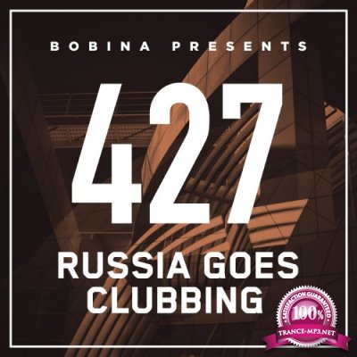 Bobina - Russia Goes Clubbing Radio 427 (2016-12-17)