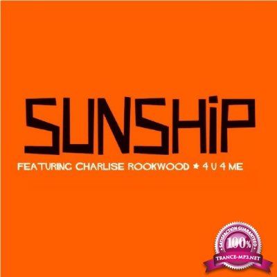 Sunship - 4U 4 Me (Remixes) (2016)