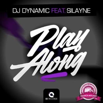 DJ Dynamic Feat. Silayne - Play Along (2016)