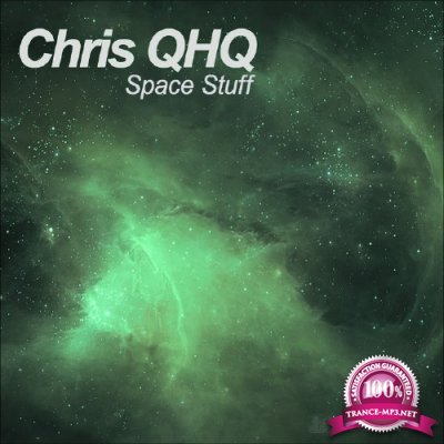 Chris QHQ - Space Stuff  Pt, 2/3 (2016)