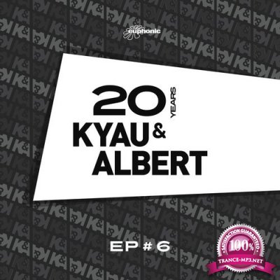 Kyau & Albert - 20 Years EP 6 (2016)