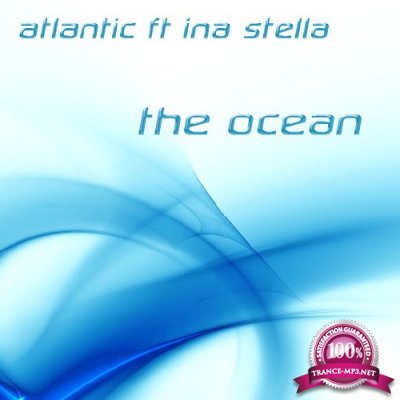 Atlantic Feat. Ina Stella - The Ocean (2016)