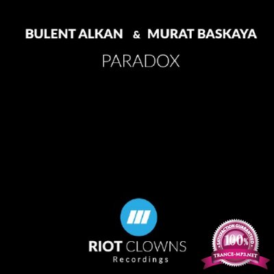 Bulent Alkan & Murat Baskaya - Paradox (2016)