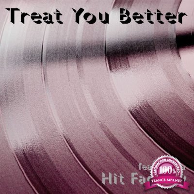 Hit Factory Feat. Darja - Treat You Better (2016)