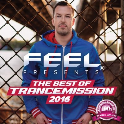 The Best Of Trancemission 2016: Mixed By Feel (2016)