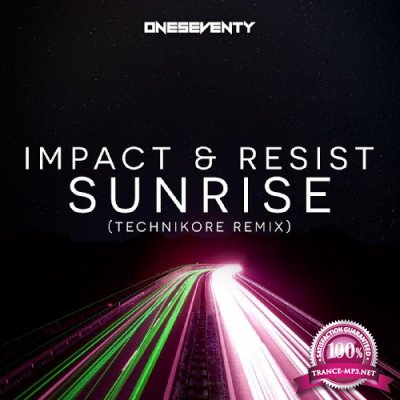 Impact & Resist - Sunrise (Technikore Remix) (2016)