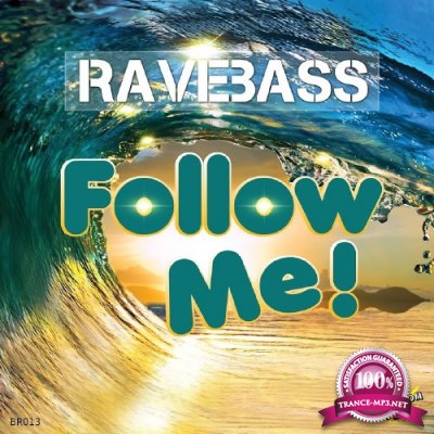Ravebass - Follow Me (2016)