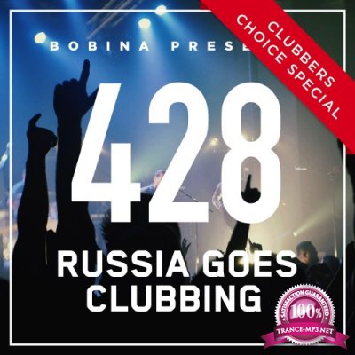 Bobina - Russia Goes Clubbing 428 (2016-12-24)