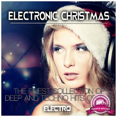 Electronic Christmas (The Finest Collection of Deep and Techno Hits of 2016) (2016)