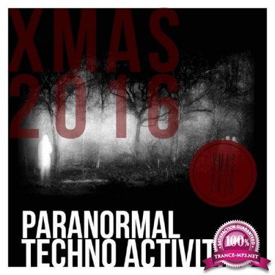 Paranormal Techno Activities-XMAS 2016 (2016)