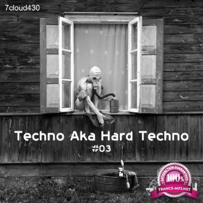 Techno Aka Hard Techno #03 (2016)