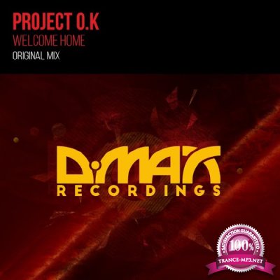 Project O.K - Welcome Home (2016)