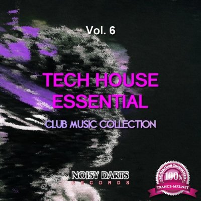 Tech House Essential, Vol. 6 (Club Music Collection) (2016)