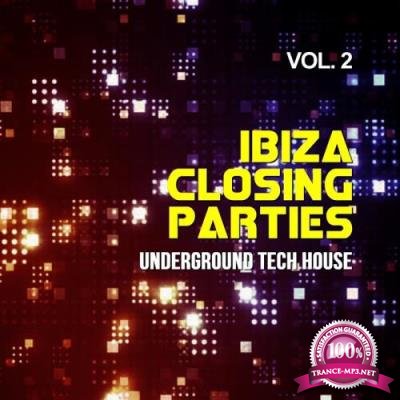 Andy Pitch: Ibiza Closing Parties, Vol. 2 (Underground Tech House) (2017)