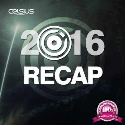 Celsius Recordings - 2016 Recap (2017)