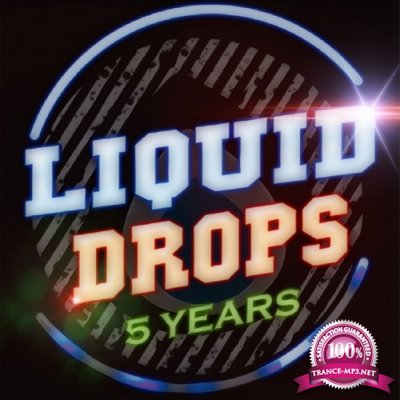 5 Years Liquid Drops (2017)