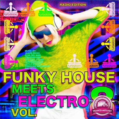 Funky House Meets Electro, Vol. 8 (Radio Edition) (2017)