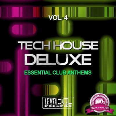 Tech House Deluxe, Vol. 4 (Essential Club Anthems) (2017)