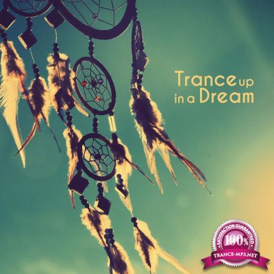 Trance Up In A Dream (2017)