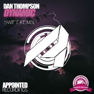 Dan Thompson - Dynamic (SWIFT Remix) (2017)
