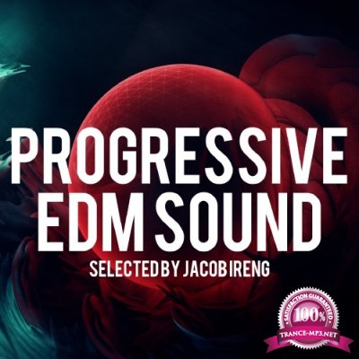 Progressive Edm Sound (Selected by Jacob Ireng) (2017)