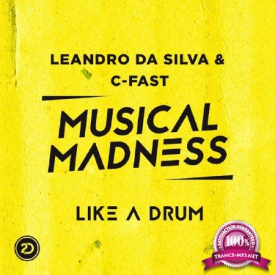 Leandro Da Silva & C-Fast - Like A Drum (2017)