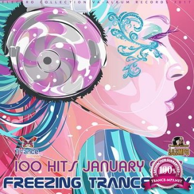 Freezing Trance Mix: 100 Hit January (2017)