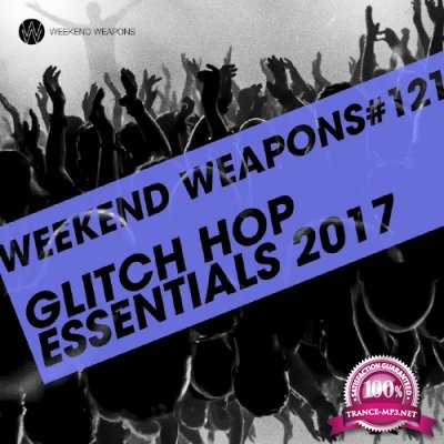 Glitch Hop Essentials 2017 (2017)