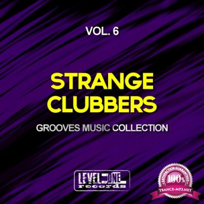 Strange Clubbers, Vol. 6 (Grooves Music Collection) (2017)