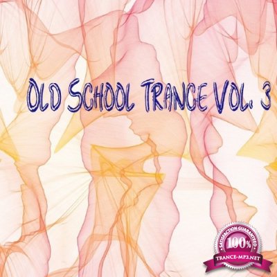 Old School Trance, Vol. 3 (2017)