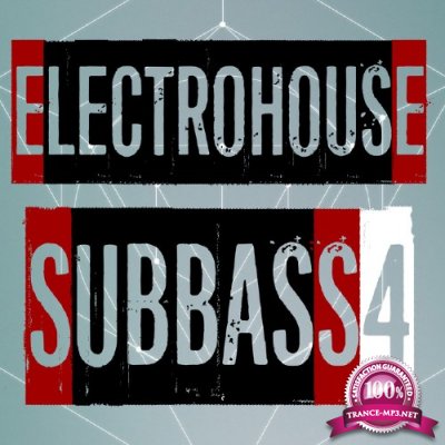 Electrohouse Subbass, Vol. 4 (2017)