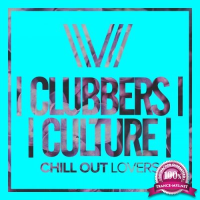 Clubbers Culture Chill Out Lovers (2017)