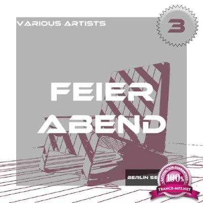 Feier Abend Vol 3: The Deep House Collection (2017)