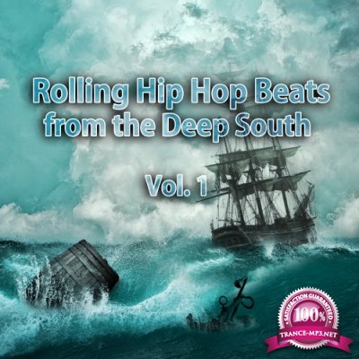 Rolling Hip Hop Beats from the Deep South, Vol. 1 (2017)