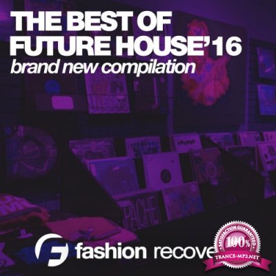 The Best of Future House'16 (2017)