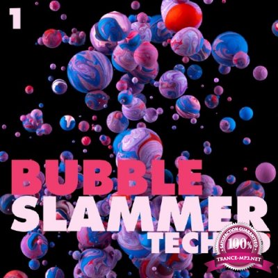 Bubble Slammers Techno, Vol. 1 - Minimal Techno (2017)