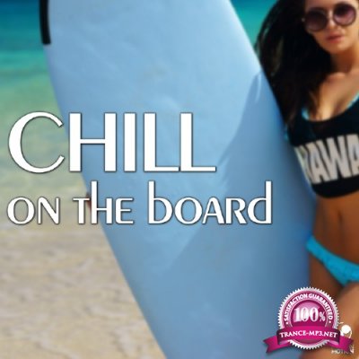 Chill On the Board (2017)