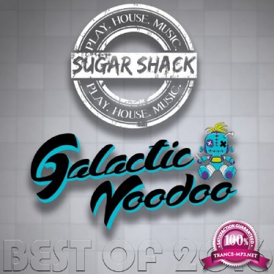 Sugar Shack Vs. Galactic Voodoo Best of 2016 (2017)