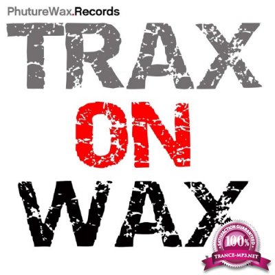 Trax On Wax, Vol. One (2017)